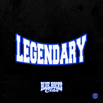 シングル/Legendary (Clean)/BlueBucksClan