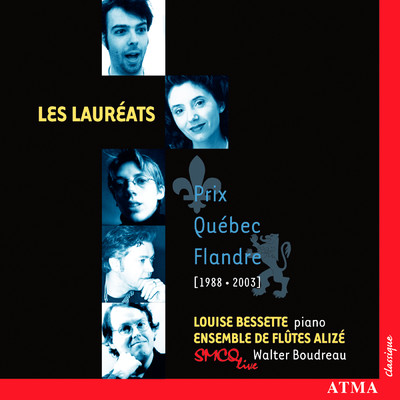 Winners Of The Prix Quebec Flandre (1988-2003)/Ensemble de la Societe de musique contemporaine du Quebec／Walter Boudreau／Ensemble de flutes Alize／Louise Bessette