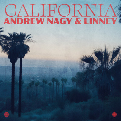 California/Andrew Nagy & Linney