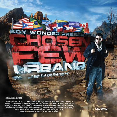 Boy Wonder Presents Chosen Few Urbano El Journey/Boy Wonder CF