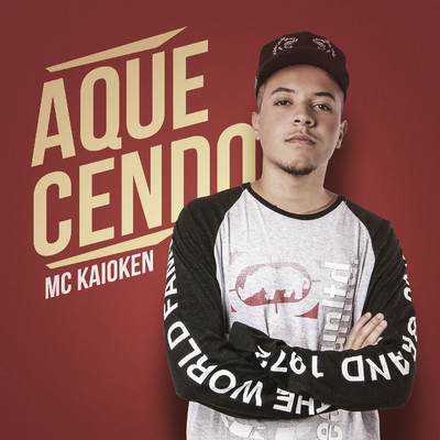 シングル/Aquecendo/MC Kaioken