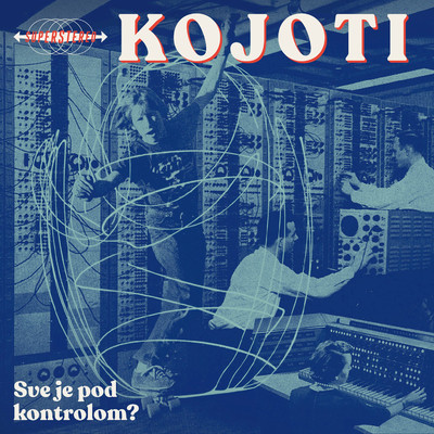 アルバム/Sve Je Pod Kontrolom/Kojoti