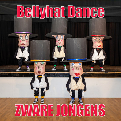 Bellyhat Dance/Zware Jongens