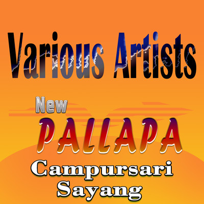 New Pallapa Dangdut Sayang/Various Artists