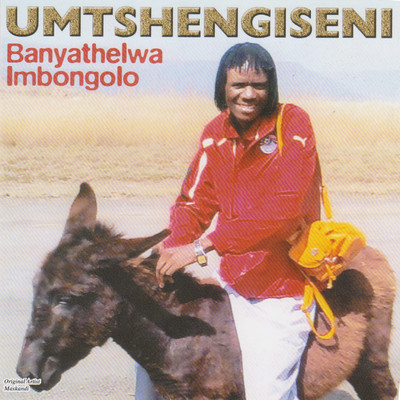 アルバム/Banyathelwa Imbongolo/Umtshengiseni