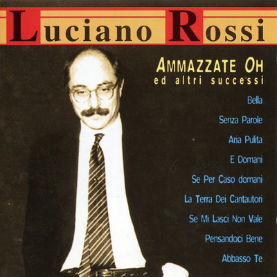 シングル/E domani/Luciano Rossi