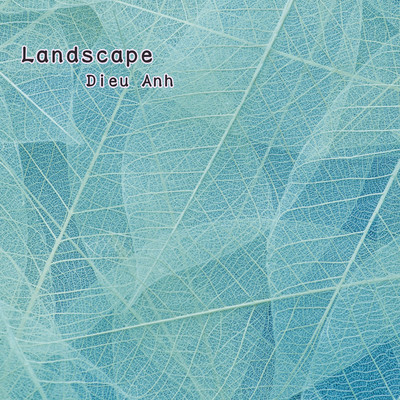Landscape/Dieu Anh