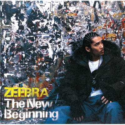 アルバム/The New Beginning/ZEEBRA