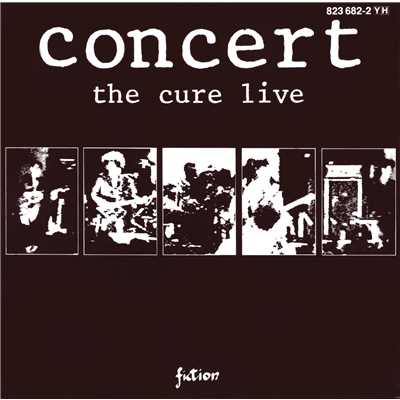 アルバム/Concert - The Cure Live/ザ・キュアー