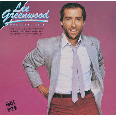 Greatest Hits:  Lee Greenwood/リー・グリーンウッド