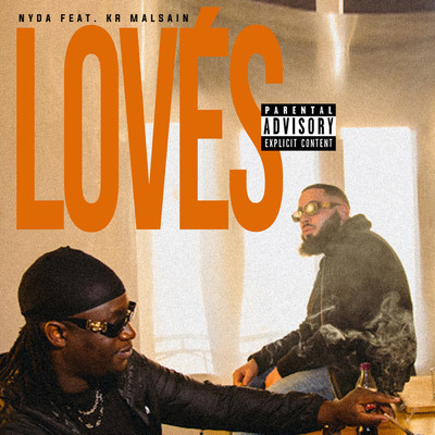 Loves (Explicit) (featuring KR Malsain)/Nyda