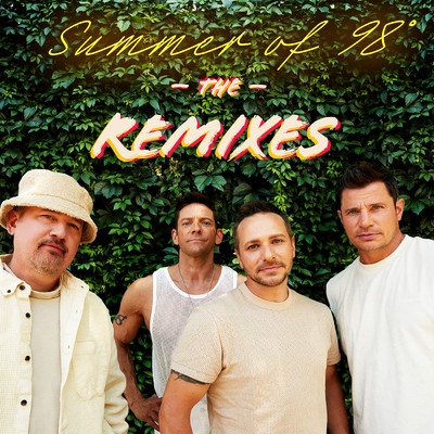 アルバム/Summer Of 98° The Remixes (Deluxe)/98o