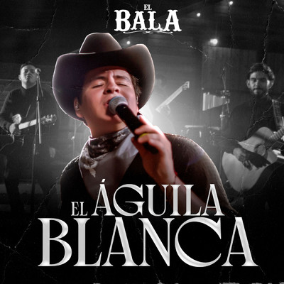 シングル/El Aguila Blanca (En Vivo)/El Bala
