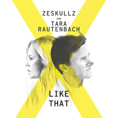 Like That/ZESKULLZ／Tara Rautenbach