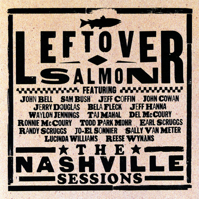 The Nashville Sessions/Leftover Salmon
