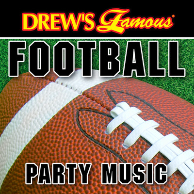 Drew's Famous Football Party Music/The Hit Crew