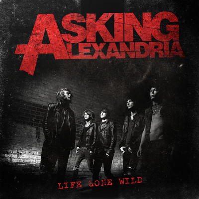 I Was Once, Possibly, Maybe , Perhaps A Cowboy King (Explicit) (Demo)/Asking Alexandria