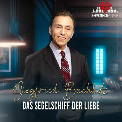 Das Segelschiff der Liebe/Siegfried Buchholz