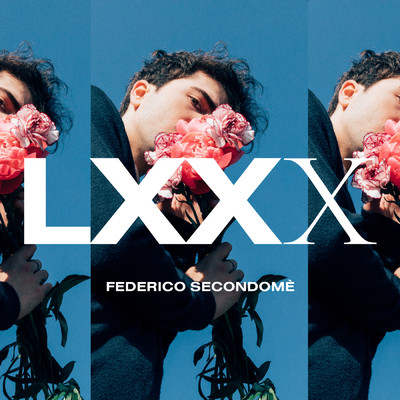 シングル/LXXX/Federico Secondome