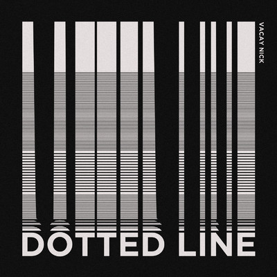 シングル/Dotted Line/Vacay Nick