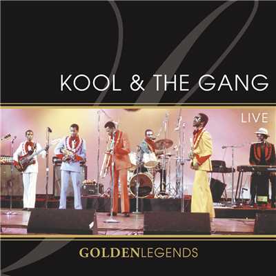 Golden Legends: Kool & The Gang Live/Kool & The Gang