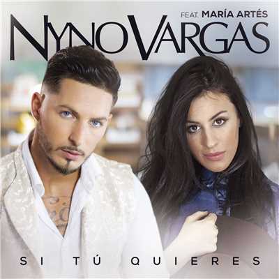Si tu quieres (feat. Maria Artes)/Nyno Vargas