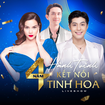 4 Nam Hanh Trinh Ket Noi Tinh Hoa (Liveshow)/Various Artists
