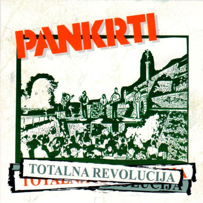 アルバム/Totalna revolucija/Pankrti