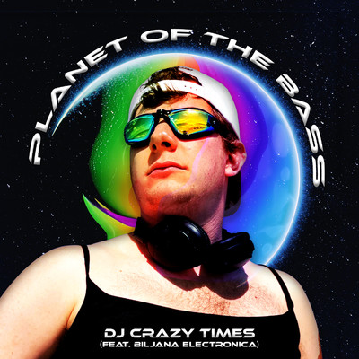 Planet of the Bass (feat. DJ Crazy Times & Ms. Biljana Electronica)/Kyle Gordon