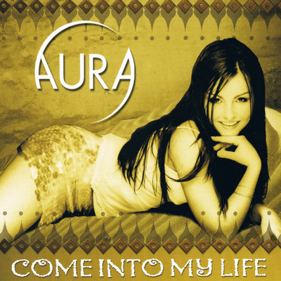 アルバム/Come into My Life/Aura