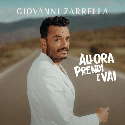 ALLORA PRENDI E VAI/Giovanni Zarrella
