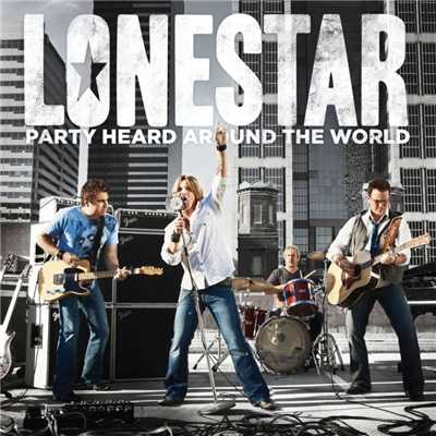 シングル/Party Heard Around The World/Lonestar