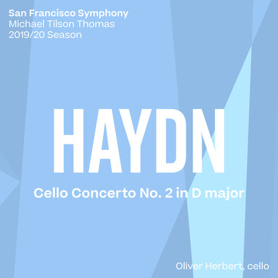 Haydn: Cello Concerto No. 2/San Francisco Symphony