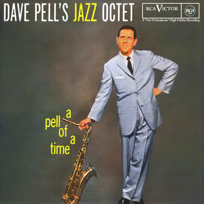 A Pell Of A Time/Dave Pell's Jazz Octet