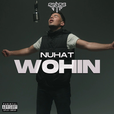 シングル/Wohin (Explicit)/Rap La Rue／Nuhat