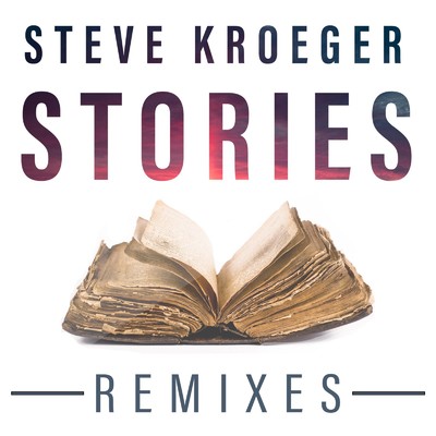 Stories (EDRD Remix)/Steve Kroeger