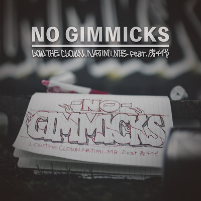 NO GIMMICKS/LOW THE CLOWN