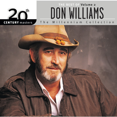 アルバム/20th Century Masters: The Millennium Collection: Best Of Don Williams, Volume 2/DON WILLIAMS