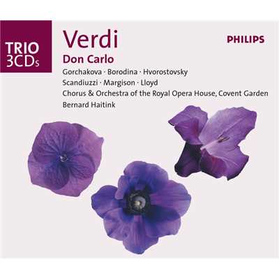 Verdi: 歌劇《ドン・カルロ》 - フォンテンブロー！  人里離れ  どこまでも広い森！/リチャード・マージソン／コヴェント・ガーデン王立歌劇場管弦楽団／ベルナルト・ハイティンク