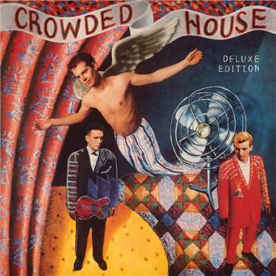 アルバム/Crowded House (Deluxe)/クラウデッド・ハウス