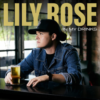 シングル/In My Drinks/Lily Rose