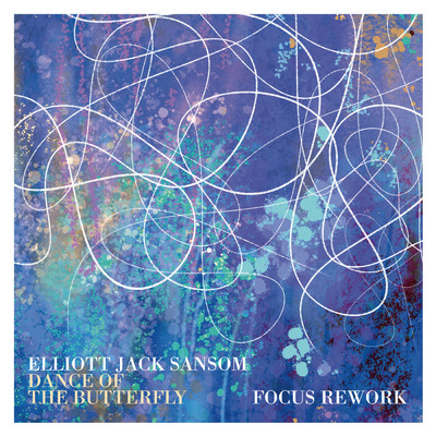 シングル/Dance Of The Butterfly (Focus Rework)/エリオット・ジャック／マット・ロバートソン