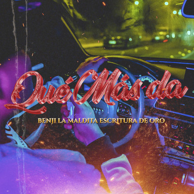 シングル/Que Mas Da (Explicit)/Benji La Maldita Escritura De Oro