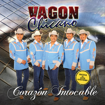 アルバム/Corazon Intocable/Vagon Chicano