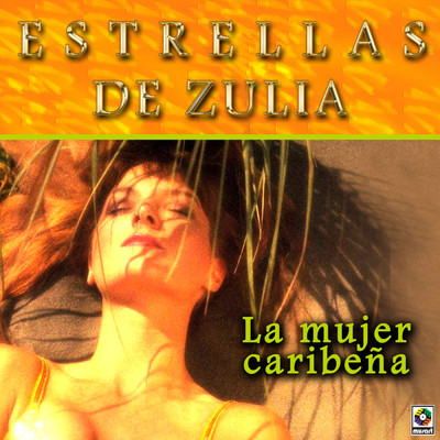 アルバム/La Mujer Caribena/Estrellas de Zulia
