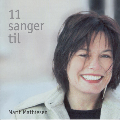 11 sanger til/Marit Mathiesen