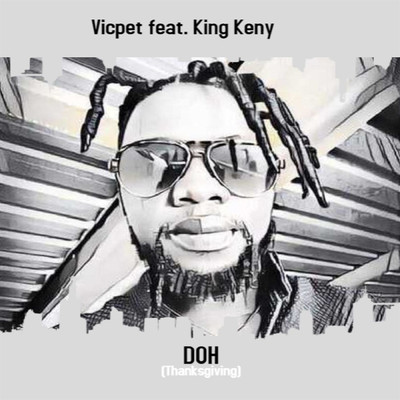 Doh (feat. King Keny)/Vicpet