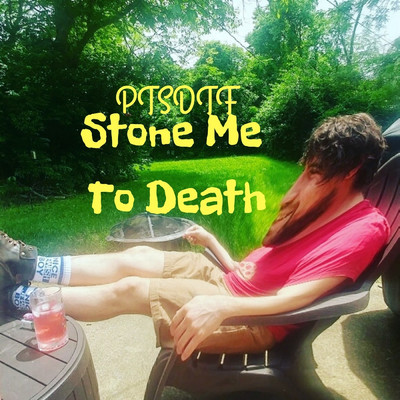 Stone Me to Death/PTSDTF