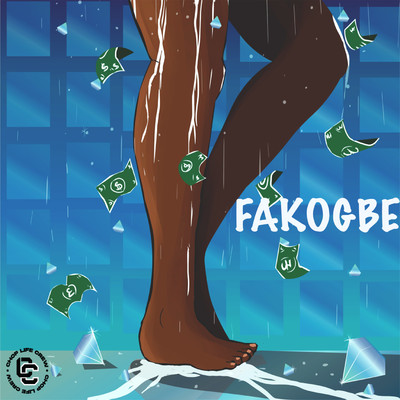Fakogbe (feat. Tim Lyre and MOJO AF)/Chop Life Crew