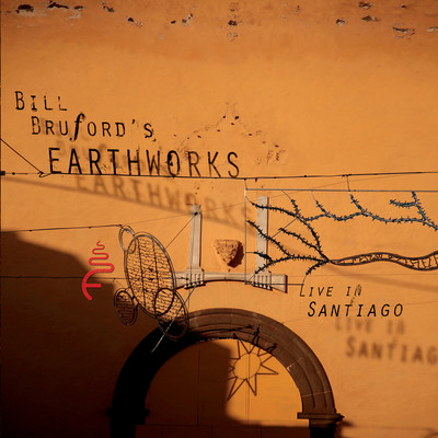 アルバム/Live in Santiago/Bill Bruford's Earthworks